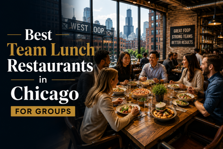 Best Team Lunch Restaurants in Chicago for Groups